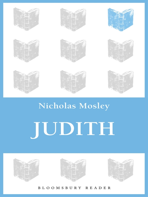 Title details for Judith by Nicholas Mosley - Available